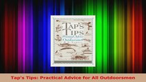 Download  Taps Tips Practical Advice for All Outdoorsmen EBooks Online