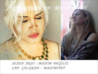 Sezen AKSU & Can ÇALIŞKAN & Masum Değiliz & Masumiyet