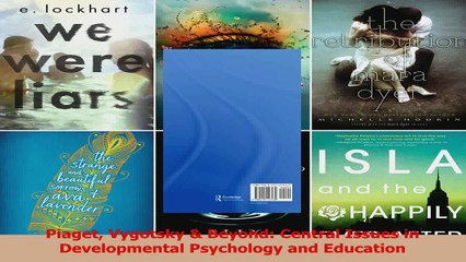 Piaget Vygotsky  Beyond Central Issues in Developmental Psychology and Education Download