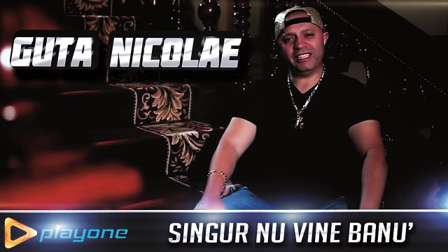 NICOLAE GUTA - Singur nu vine banu' (Manele Noi 2015)