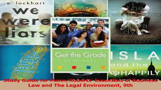 Study Guide for MannRoberts Essentials of Business Law and The Legal Environment 9th Download