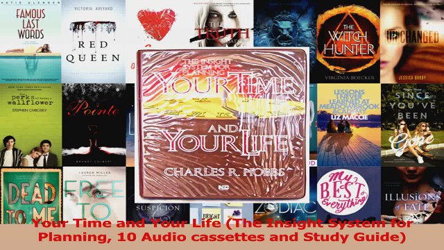Your Time and Your Life The Insight System for Planning 10 Audio cassettes and Study Download