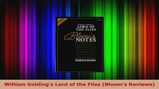 William Goldings Lord of the Flies Blooms Reviews Read Online