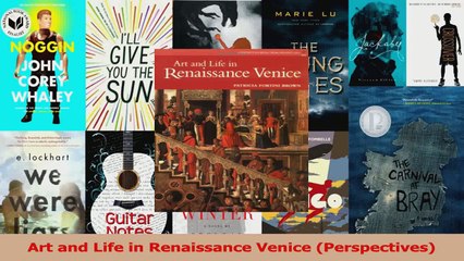 Read  Art and Life in Renaissance Venice Perspectives PDF Free