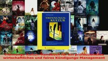 Lesen  TrennungsKultur Handbuch für ein professionelles wirtschaftliches und faires Ebook Frei