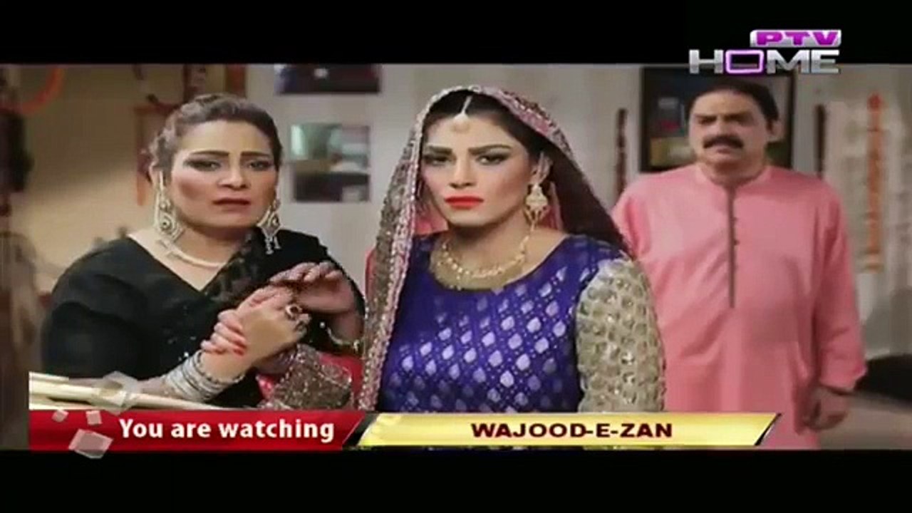 Wajood e Zan Episode 30 On Ptv Home