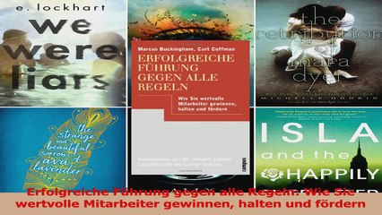 下载视频: Download  Erfolgreiche Führung gegen alle Regeln Wie Sie wertvolle Mitarbeiter gewinnen halten und Ebook Frei