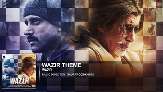 WAZIR Movie 2016 Theme Music ¦ Amitabh Bachchan, Farhan Akhtar, Aditi Rao Hydari ¦