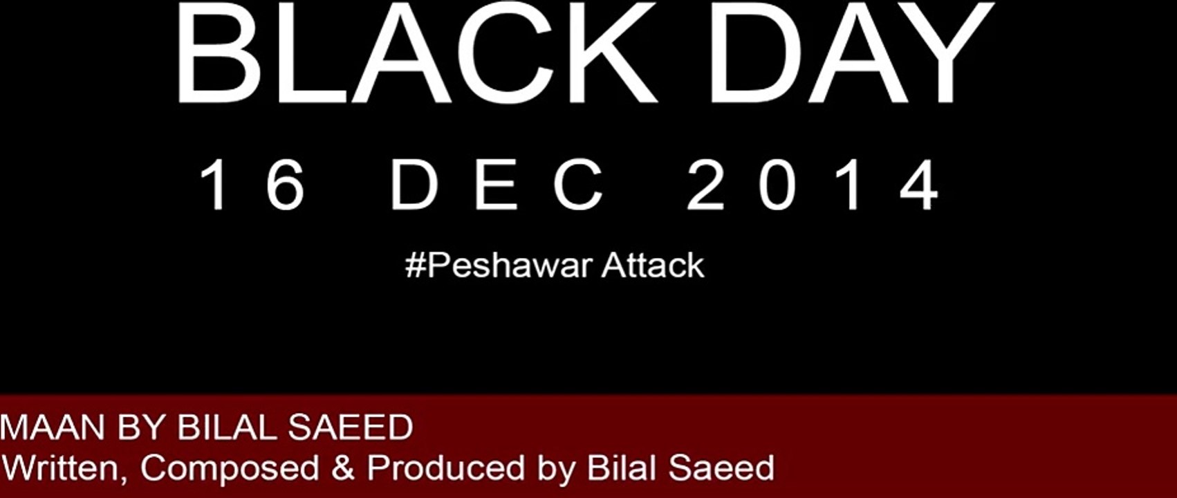 Bilal Saeed | Maan | Dedicated to victim families in Peshawar Full Song