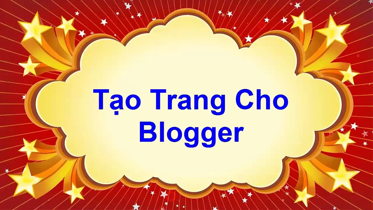 Bai 2 - Tao trang cho blogger