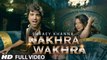 'NAKHRA WAKHRA' Full Video Song - Shraey Khanna - Siddharth Chopra - T-Series