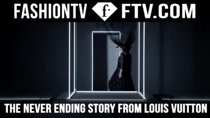 NEW! Louis Vuitton Presents The Never Ending Story | FTV.COM