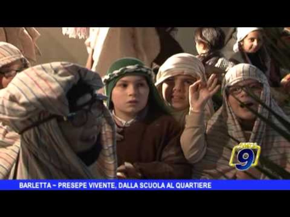 BARLETTA | Presepe Vivente, dalla scuola al quartiere
