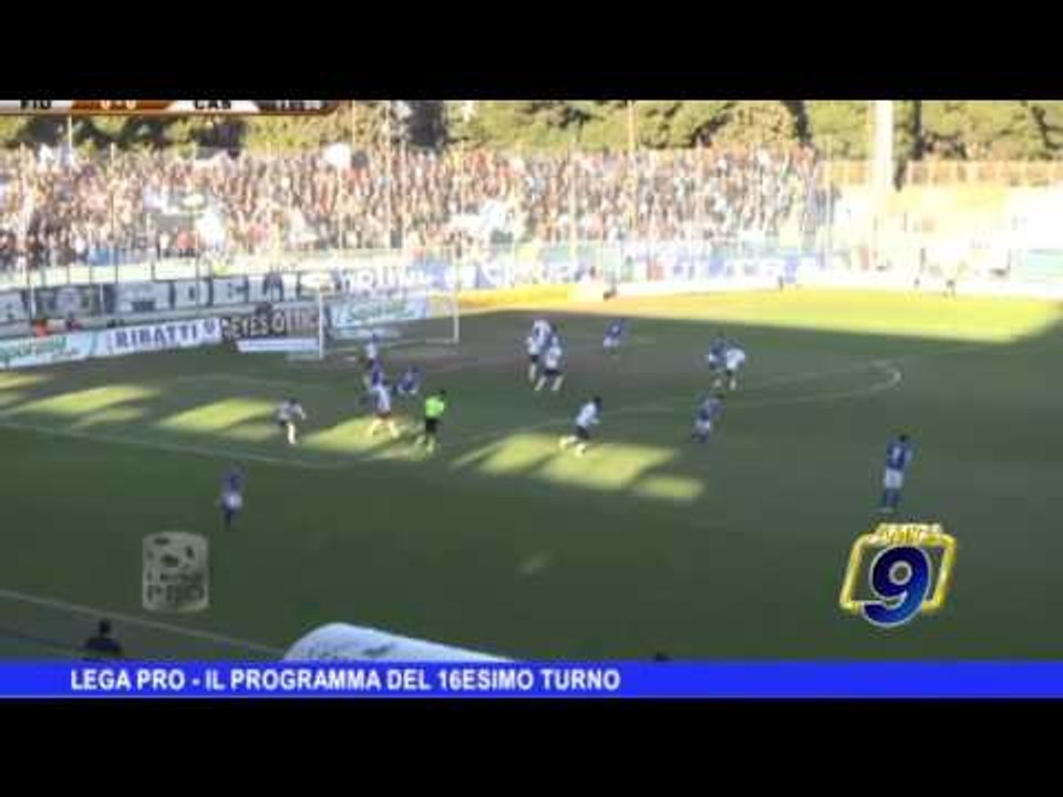 LEGA PRO | Il programma del 16esimo turno