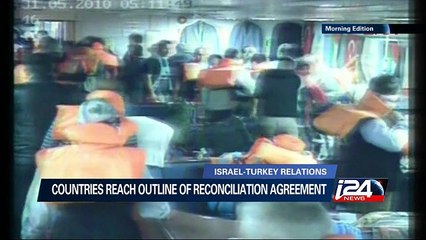 12/18: Israel-Turkey, preliminary agreement on restoring ties reached