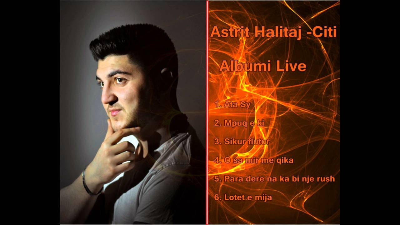 Astrit Halitaj- Citi - Para dere *Albumi Live 2016