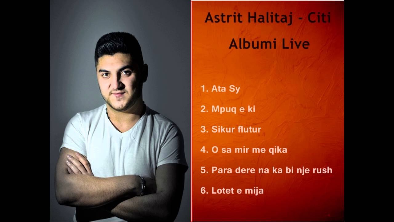 Astrit Halitaj -Citi  Potpuri Keng Darsmash *Albumi Live 2016