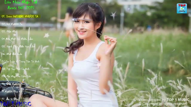 Liên Khúc Nhạc Trẻ Remix Chọn Lọc Hay Nhất 2015 Những Ca Khúc Bất Hủ Theo Thời Gian
