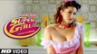 Super Girl From China HD Video Song Kanika Kapoor, Sunny Leone | New Songs 2016