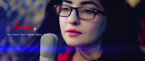 Mashup by Gul Panra Full Video Song feat. Yamee Khan