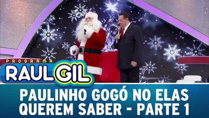 Paulinho Gogó no Elas Querem Saber - 19.12.15 - Parte 1