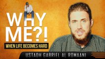 Why Me! (When Life Becomes Hard) ᴴᴰ ┇ Powerful Reminder ┇ by Ustadh Gabriel Al Romaani