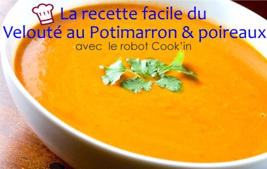 Recette facile du velouté au potimarron et aux poireaux (cook'in de Guy Demarle)