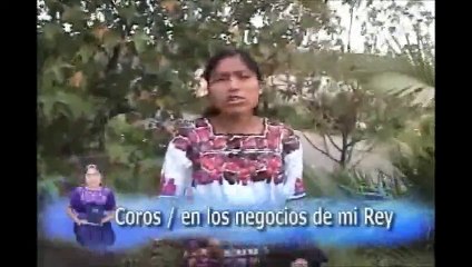 Catarina Tum Ordoñez Coros  En los negocios de mi rey