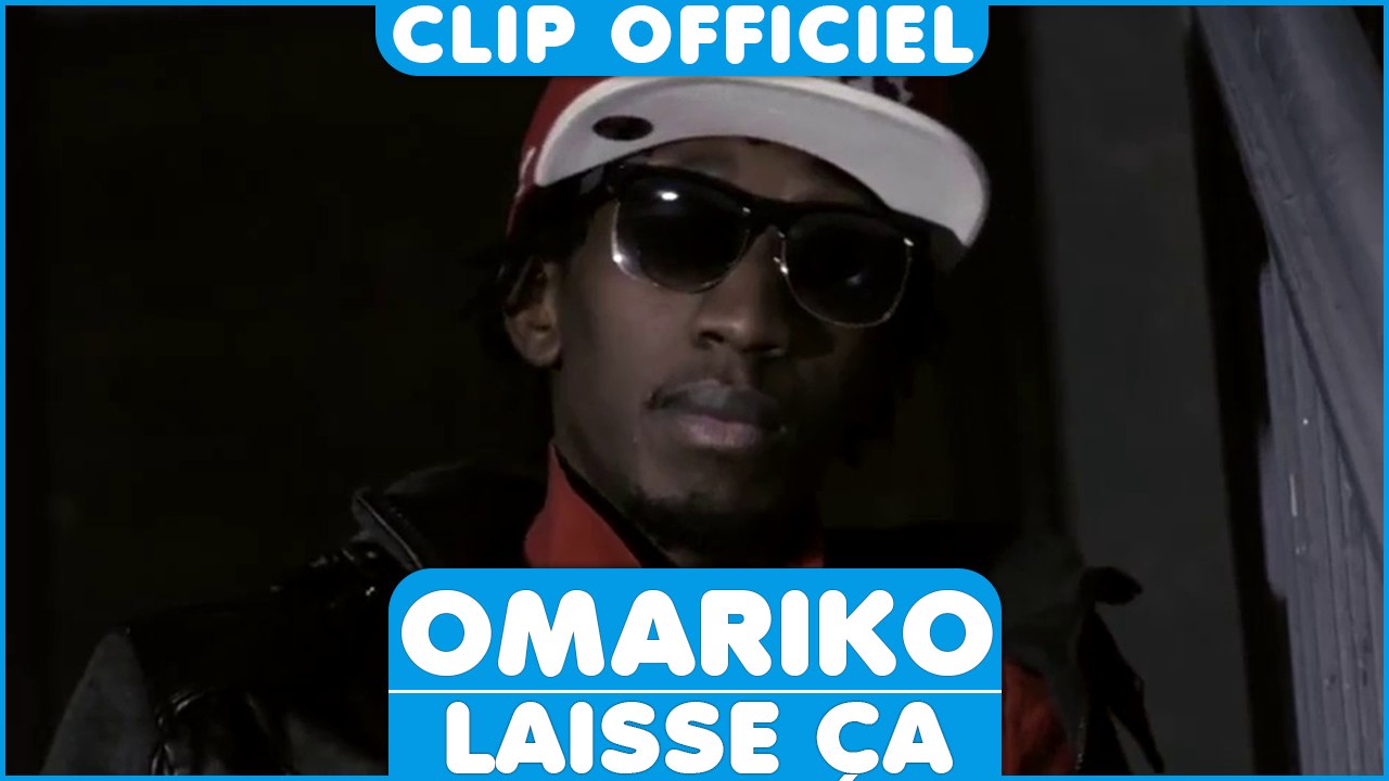 OmaRiko -Laisse Ça [Clip Officiel] 2015
