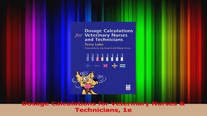 Download Video: PDF Download  Dosage Calculations for Veterinary Nurses  Technicians 1e Download Full Ebook