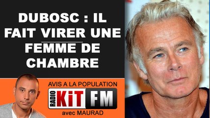 FRANCK DUBOSC FAIT VIRER UNE FEMME DE CHAMBRE