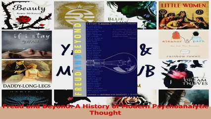 PDF Download  Freud and Beyond A History of Modern Psychoanalytic Thought Read Full Ebook