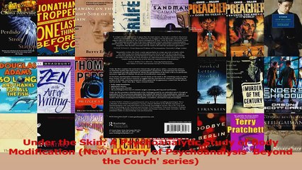 PDF Download  Under the Skin A Psychoanalytic Study of Body Modification New Library of Psychoanalysis Read Full Ebook
