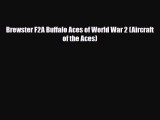 Brewster F2A Buffalo Aces of World War 2 (Aircraft of the Aces) [Read] Online