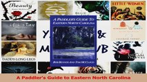 Read  A Paddlers Guide to Eastern North Carolina Ebook Free