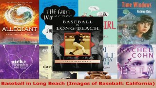 Read  Baseball in Long Beach Images of Baseball California EBooks Online