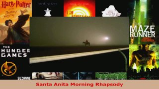 Read  Santa Anita Morning Rhapsody Ebook Free