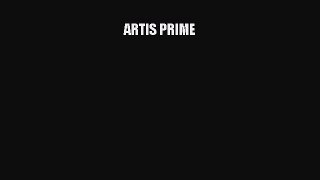 ARTIS PRIME [Read] Full Ebook