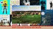 Read  Planet Golf 2013 Wall Calendar Featuring the Greatest Golf Courses Around the World Ebook Free