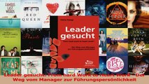 Lesen  Leader gesucht From hard Work to Heart Work  Der Weg vom Manager zur Ebook Frei