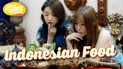 Indonesian Food - NyamNyamNyam Ep.12