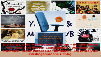 Download Video: Download  Die Kunst gute Mitarbeiter zu halten  So verhindern Sie dass Ihre besten Leute gehen  Ebook Frei