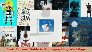 Read  Brett Florens Guide to Photographing Weddings EBooks Online