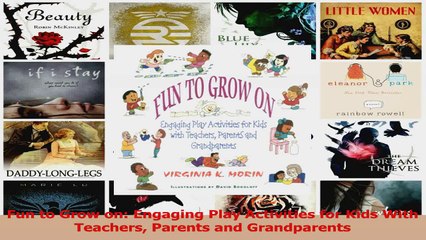 Fun to Grow on Engaging Play Activities for Kids With Teachers Parents and Grandparents Download