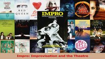 Impro Improvisation and the Theatre