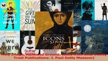 PDF Download  Holy Image Hallowed Ground Icons from Sinai Getty Trust Publications J Paul Getty PDF Full Ebook