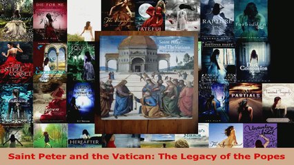 Read  Saint Peter and the Vatican The Legacy of the Popes EBooks Online