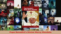 Read  Pope Benedicts Divine Mercy Mandate Ebook Free