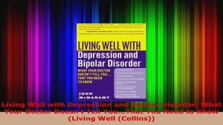 Download  Living Well with Depression and Bipolar Disorder What Your Doctor Doesnt Tell YouThat PDF Free