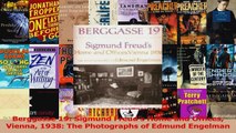 Berggasse 19 Sigmund Freuds Home and Offices Vienna 1938 The Photographs of Edmund